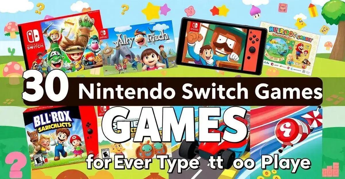 Descubra 30 jogos Nintendo Switch incríveis para todos os estilos de jogadores!